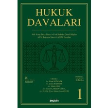 Seçkin Hukuk Davaları - Cilt:1 Adli Yargı - Usul Hukuku - Anayasa Mahkemesi - AİHM Davaları