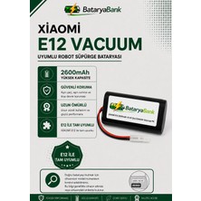 Bataryabank Xiaomi Robot Vacuum E12 Uyumlu 14.4V 2600MAH Li-Ion Robot Süpürge Pili Yedek Batarya