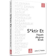 Arunas Yayıncılık S*ktir Et - Hayatı Akışına Bırak