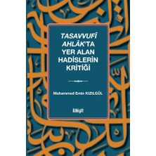 İlahiyat Yayınları Tasavvufî Ahlâk'ta Yer Alan Hadislerin Kritiği