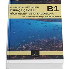Türkçe Çevirili Almanca Metinler - Almanca Öğreten Beceri Kitabı B1 - 256 Sayfalık Okuma Kitabı