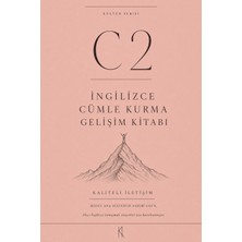 Ingilizce Cümle Kurma - Gelişim Kitabı C2