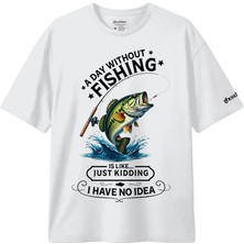 Balıkçılık Temalı Tişört - A Day Without Fishing Tshirt