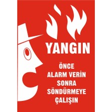 Reysa Tasarım Yangın Önce Alarm Verin Sonra Söndürmeye Çalışın Sticker 20X28 cm