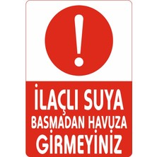 Reysa Tasarım Ilaçlı Suya Basmadan Hauvza Girmeyiniz Sticker 20X28 cm