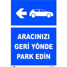 Mediwiz Aracınızı Geri Yönde Park Edin 70X100 cm Galvaniz Saç 0,4 mm