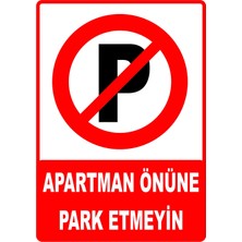 Mediwiz Apartman Önüne Park Etmeyin Levhası Levha 35X50 cm Sticker Ttr 017
