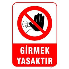 Mediwiz Depoya Girmek Yasaktır Levhası Levha 15X21 cm Dekota 3 mm