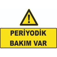 Mediwiz Periyodik Bakım Var Levhası Levha 70X100 cm Sticker Abo 008