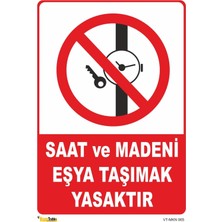 Mediwiz Saat ve Madeni Eşya Taşımak Yasaktır - Isg Levhası 70X100 cm Sticker