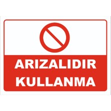 Mediwiz Arızalıdır Kullanma Levhası Levha 15X21 cm Galvaniz Saç 0,4 mm Abo 018
