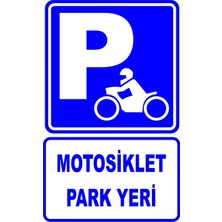 Mediwiz Motosiklet Park Yeri Levhası Levha 25X35 cm Galvaniz Saç 0,4 mm