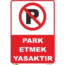 Mediwiz Park Etmek Yasaktır Levhası Levha 25X35 cm Sticker