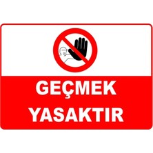 Mediwiz Bantların Altından Geçmek Tehlikeli ve Yasaktır Levhası Levha 35X50 cm Sticker