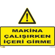 Mediwiz Makine Çalışırken Içeri Girme - Isg Levhası 35 x 50 cm Sticker