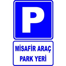 Mediwiz P Misafir Araç Park Yeri Levhası Levha 70X100 cm Galvaniz Saç 0,4 mm