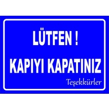 Mediwiz Lütfen Kapıyı Kapatınız Levhası Levha Ytr 010 35X50 cm Sticker