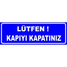 Mediwiz Lütfen Kapıyı Kapatınız Levhası Levha Vt-Blm 028 10X30 Dekota 3 mm
