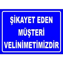 Mediwiz Müşteri Velinimetimizdir 35X50 cm Sticker