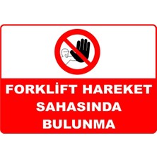 Mediwiz Forklift Hareket Sahasında Bulunma Levhası Levha Vim 025 35X50 cm Galvaniz Saç 0,4 mm