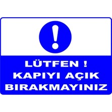 Mediwiz Lütfen! Kapıyı Açık Bırakmayınız Levhası Levha Ytr 009 35X50 cm Dekota 3 mm