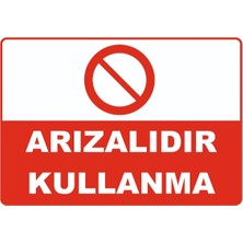 Mediwiz Arızalı Takım ve Malzemeyi Kullanma Levhası Levha 25X35 cm Sticker