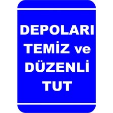 Mediwiz Depoları Temiz ve Düzenli Tut Levhası Levha 15X21 cm Sticker