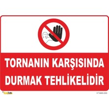 Mediwiz Tornanın Karşısında Durmak Tehlikelidir Levhası Levha 15X21 cm Galvaniz Saç 0,4 mm