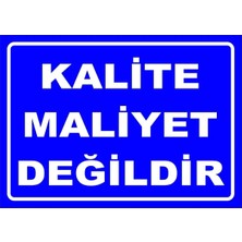 Mediwiz Kalite Maliyet Değildir 50X70 cm Sticker