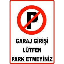 Mediwiz Garaj Girişi Lütfen Park Etmeyiniz Levhası Levha 70X100 cm Galvaniz Saç 0,4 mm