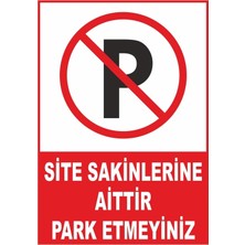 Mediwiz Site Sakinlerine Aittir Park Etmeyiniz Dijital Uv Folyo Yapışkan Baskı Uyarı Etiket Sticker 25X35