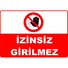 Mediwiz Izinsiz Girilmez Levhası Levha Ytr 068 35X50 cm Sticker