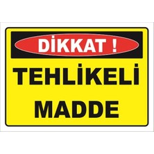 Mediwiz Tehlikeli Madde - Isg Levhası Levha 25X35 cm Sticker Ktm 049-03