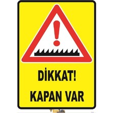 Mediwiz Dikkat Kapan Var 50X70 cm Galvaniz Saç 0,4 mm