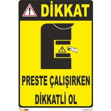 Mediwiz Preste Çalışırken Dikkatli Ol - Isg Levhası 15X21 cm Dekota 3 mm