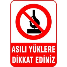 Mediwiz Asılı Yüklere Dikkat Ediniz Levhası Levha Vim 042 70X100 cm Galvaniz Saç 0,4 mm