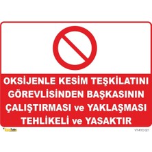 Mediwiz Oksijenle Kesimi Görevlisi Kullanabilir - Isg Levhası LEVHA-35X50 cm Sticker