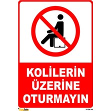 Mediwiz Kolilerin Üzerine Oturmayın 35X50 cm Galvaniz Saç 0,4 mm