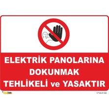 Mediwiz Elektrik Panolarına Dokunmak Yasaktır - Isg Levhası Levha 25X35 cm Galvaniz Saç 0,4 Mmsnf