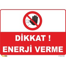 Mediwiz Dikkat Enerjiyi Verme - Isg Levhası Levha 35X50 cm Galvaniz Saç 0,4 mm