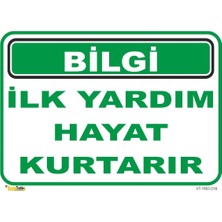 Mediwiz Ilk Yardım Hayat Kurtarır Levhası Levha 15X21 cm Galvaniz Saç 0,4 mm