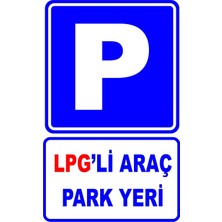 Mediwiz Lpg'li Araç Park Yeri Levhası Levha 25X35 cm Galvaniz Saç 0,4 mm