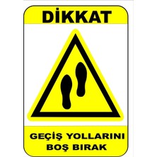 Mediwiz Geçiş Yollarını Boş Bırak Levhası Levha 70X100 cm Sticker