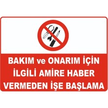 Mediwiz Bakım ve Onarım Için Ilgili Amire Haber Vermeden Işe Başlama Levhası 70X100 cm Galvaniz Saç 0,4 mm
