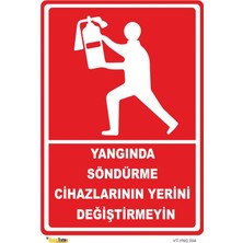 Mediwiz Yangin Söndürme Cihazlarının Yerini Değiştirmeyin - Isg Levhası Levha 50X70 cm Dekota 3 mm
