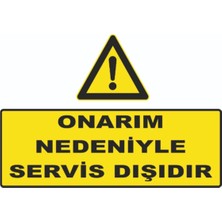 Mediwiz Onarım Nedeniyle Servis Dışıdır Levhası Levha 25X35 cm Sticker