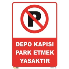 Mediwiz Depo Kapısı Park Etmek Yasaktır 15X21 cm Dekota 3 mm
