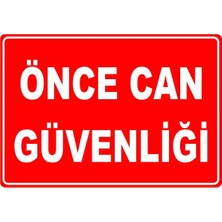 Mediwiz Önce Can Güvenliği Levhası Levha 25X35 cm Galvaniz Saç 0,4 mm
