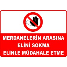 Mediwiz Merdanelerin Arasına Elini Sqkma- Isg Levhası 50 x 70 cm Galvaniz Saç 0,4 mm