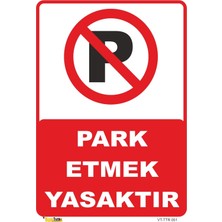 Mediwiz Park Etmek Yasaktır Levhası Levha 15X21 cm Galvaniz Saç 0,4 mm